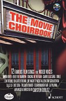 The Movie Choirbook + CD / 12 famous film songs for SATB vocal ensembles a cappella