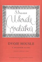 U krále valčíků - Johann Strauss / 10 skladeb ve snadné úpravě pro dvoje housle