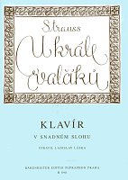 U krále valčíků - Johann Strauss / 10 skladeb ve snadné úpravě pro klavír