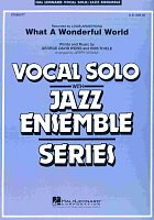 WHAT A WONDERFUL WORLD (Key: Eb) - Vocal Solo with Jazz Ensemble / partitura + party