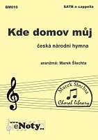 Kde domov můj - česká národní hymna / SATB a cappella