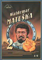 Waldemar Matuška 2 - 100 písní     zpěv/akordy