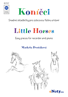 Dvorakova, Marketa: LITTLE HORSES + Audio Online / easy recital pieces for recorder and piano