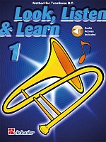 LOOK, LISTEN & LEARN 1 + CD method for trombone