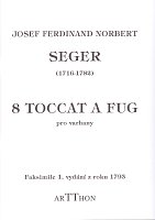 Seger: 8 TOCCAT A FUG pro varhany