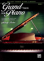 Grand Trios for Piano 2 - čtyři velmi jednoduché skladbičky pro 1 klavír a 6 rukou