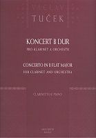 Koncert B-DUR pro klarinet a orchestr (klavírní výtah) - Václav Tuček    klarinet & piano