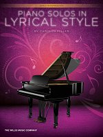 Piano Solos in LYRICAL STYLE / 7 originálních lyrických skladeb pro mírně pokročilé klavíristy