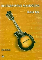 Bluegrassová mandolína - škola hry + CD