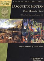 Baroque to Modern: Upper Elementary Level / proste utwory na fortepian