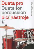 DUETA 1 pro bicí soupravu a tympány(tom-tomy nebo bonga) - Libor Kubánek