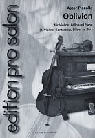 Edition Pro Salon: Oblivion by Piazzolla / violin, cello and piano (+ parts for other instruments)