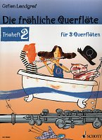 Die fröhliche Querflöte - Trioheft 2 / tři příčné flétny - snadné tria