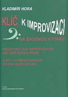 A Key To Improvisation On The Bass Guitar - Vladimír Hora