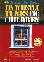 110 Ireland's Best Childrens Tin Whistle Tunes / śpiewnik