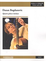 Bogdanovic: Quatre pieces intimes / guitar + violoncello