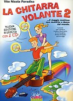La Chitarra Volante 2 + 2x CD / škola hry na kytaru