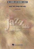 Not Yet Over The Hill - Jazz Ensemble / score + parts