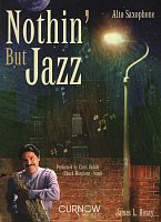 NOTHIN' BUT JAZZ + CD  alto sax solos or duets