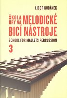 School for Mallets Percussion 3 - Libor Kubanek