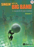 SINGIN' with the BIG BAND + CD (11 standards for jazz vocalists)