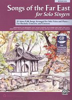 Songs of the Far East for Solo Singers + CD / zpěv (vyšší hlas) a klavír