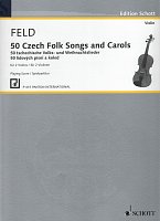 50 Czech And Moravia Folk Songs and Carols for two violins (1.position)