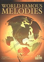 WORLD FAMOUS MELODIES / klavírní doprovod - zobcová flétna