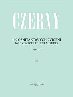 CZERNY, op.821 - 160 osmitaktových cvičení / klavír