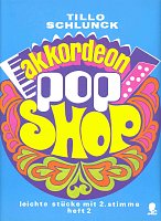 AKKORDEON POP SHOP 2 - snadné skladby pro jeden nebo dva akordeony