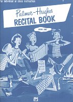 Palmer-Hughes RECITAL BOOK 1 / easy recital pieces for accordion