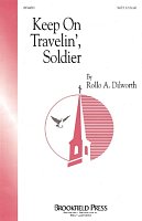 KEEP ON TRAVELIN' , SOLDIER / SATB*  a cappella