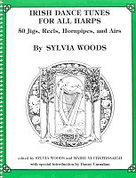IRISH DANCE TUNES FOR ALL HARPS arranged by Sylvia Woods