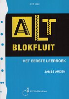 ALTBLOKFLUIT 1 (het eerste leerboek) / method for treble (alto) recorder 1