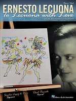 Ernesto Lecuona: To Lecuona with Love / 13 pieces for vocal and piano
