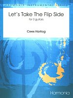 Hartog, Cees: Let´s Take the Flip Side / piece for 3 guitars
