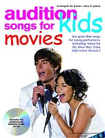 Audition Songs: Movies Songs for Kids + CD / 10 známých filmových písní pro dětské zpěváky