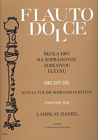 FLAUTO DOLCE 2 - SOPRANO by L.Daniel   škola hry na sopránovou zobcovou flétnu