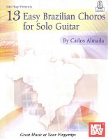 13 Easy Brazilian Choros for Solo Guitar + Audio Online / gitara + tab