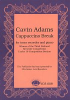 Adams, Cavin: Cappuccino Break / tenor recorder and piano