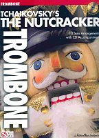 TCHAIKOVSKY - The Nutcracker + CD   trombone