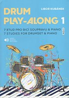 Kubánek: Drum Play-Along 1 + Audio Online / seven studies for drumset and piano