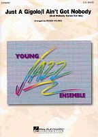 Just A Gigolo / I Ain't Got Nobody - Young Jazz Ensemble - partytura & partie