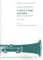 VINGT CING ETUDES by Jacques LANCELOT / 25 Progressive Studies for Clarinet