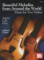 Beautiful Melodies from Around the World / two violins (and cello - selected parts)