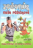 ZPĚVNÍK - Míša RŮŽIČKOVÁ - veselé písničky pro kluky a holčičky - głos wokalny/akordy
