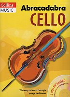 Abracadabra Cello + 2x CD / violoncello, škola hry prostřednictvím písníček a melodií