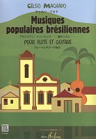 Musiques Populaires Bresiliennes by Celso Machado / příčná flétna + kytara