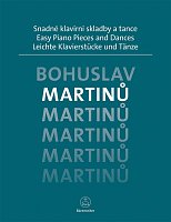 Easy Piano Pieces & Dances - MARTINU / snadné klavírní skladby a tance