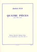 QUATRE PIECES FOR FLUTE by Jindrich FELD / příčná flétna